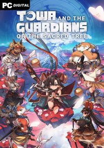 Towa and the Guardians of the Sacred Tree