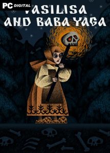 Vasilisa and Baba Yaga