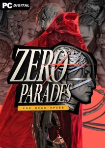 ZERO PARADES: For Dead Spies